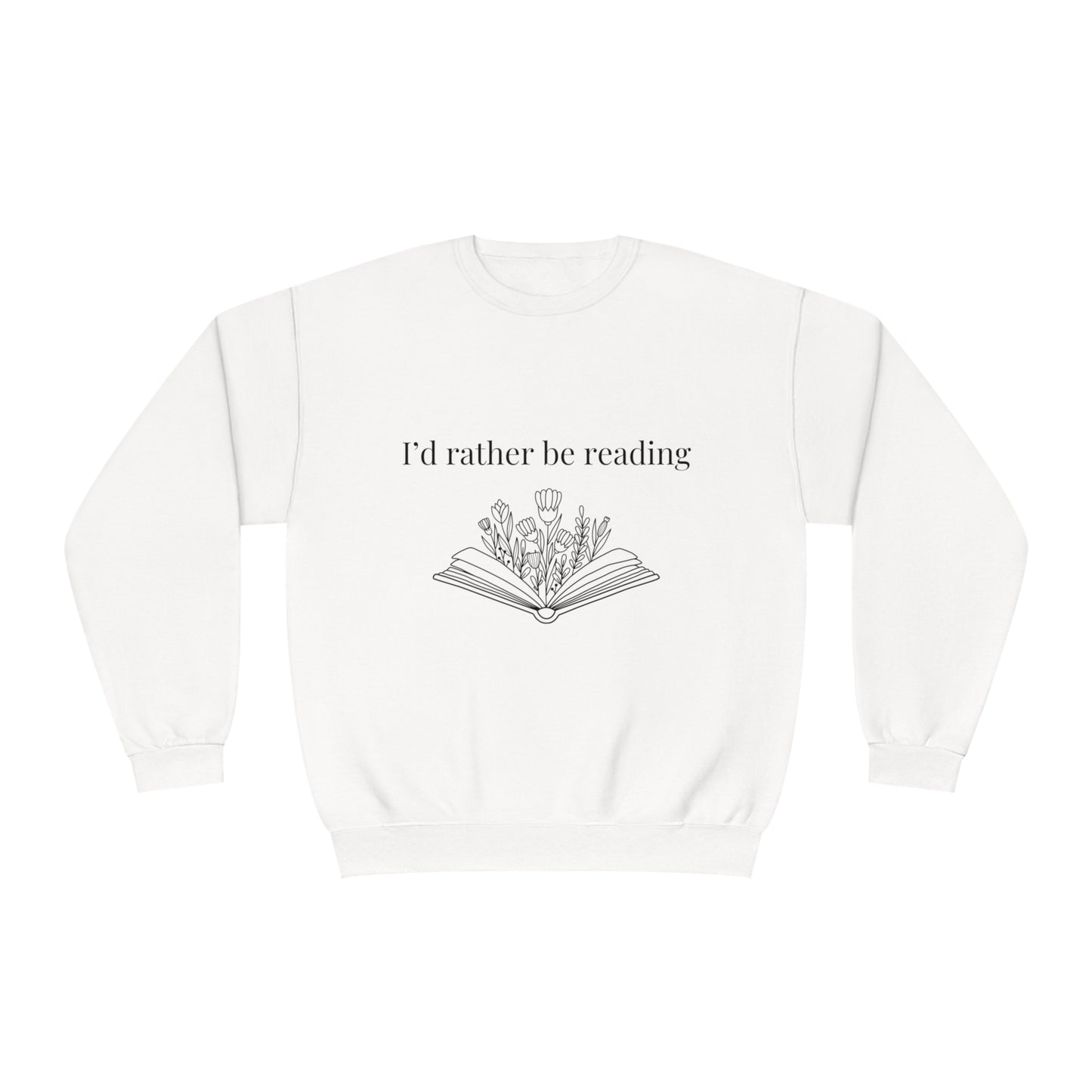 I'd rather be reading Crewneck Sweatshirt